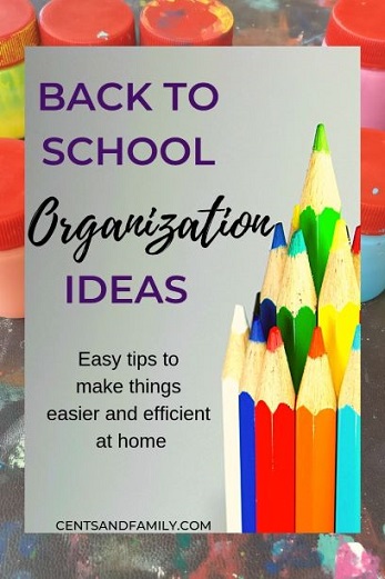 Back to School Organization ideas - Cents and Family 