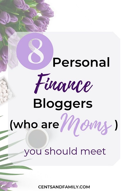 8 Personal Finance bloggers who are moms - #momandmoney #familyfinance #moneytipsforfamily #personalfinance #mombloggers 