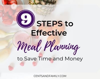 9 effective steps to meal planning - Minda Chan - Cents and famlily