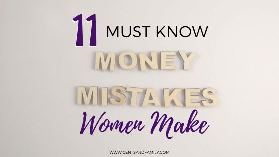 As women, we should be responsible for our own finances. Being in control of our money will allow us to take better care of our families and live a better life. Here are 11 money mistakes women make and how we can fix them. #moneymistakes #moneymatters #moneyproblems #financialindependence #retireearly