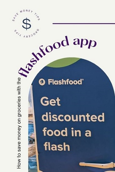 Use the Flashfood app to save money on groceries and minimize food waste from going to the landfill. Tips on how to use the app. #flashfood #savemoney #groceries #grocerybudget #budgeting